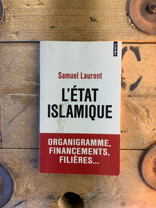 L’État islamique - Samuel Laurent