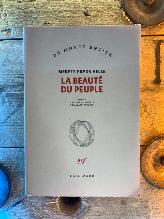 La beauté du peuple - Merete Pryds Hellé