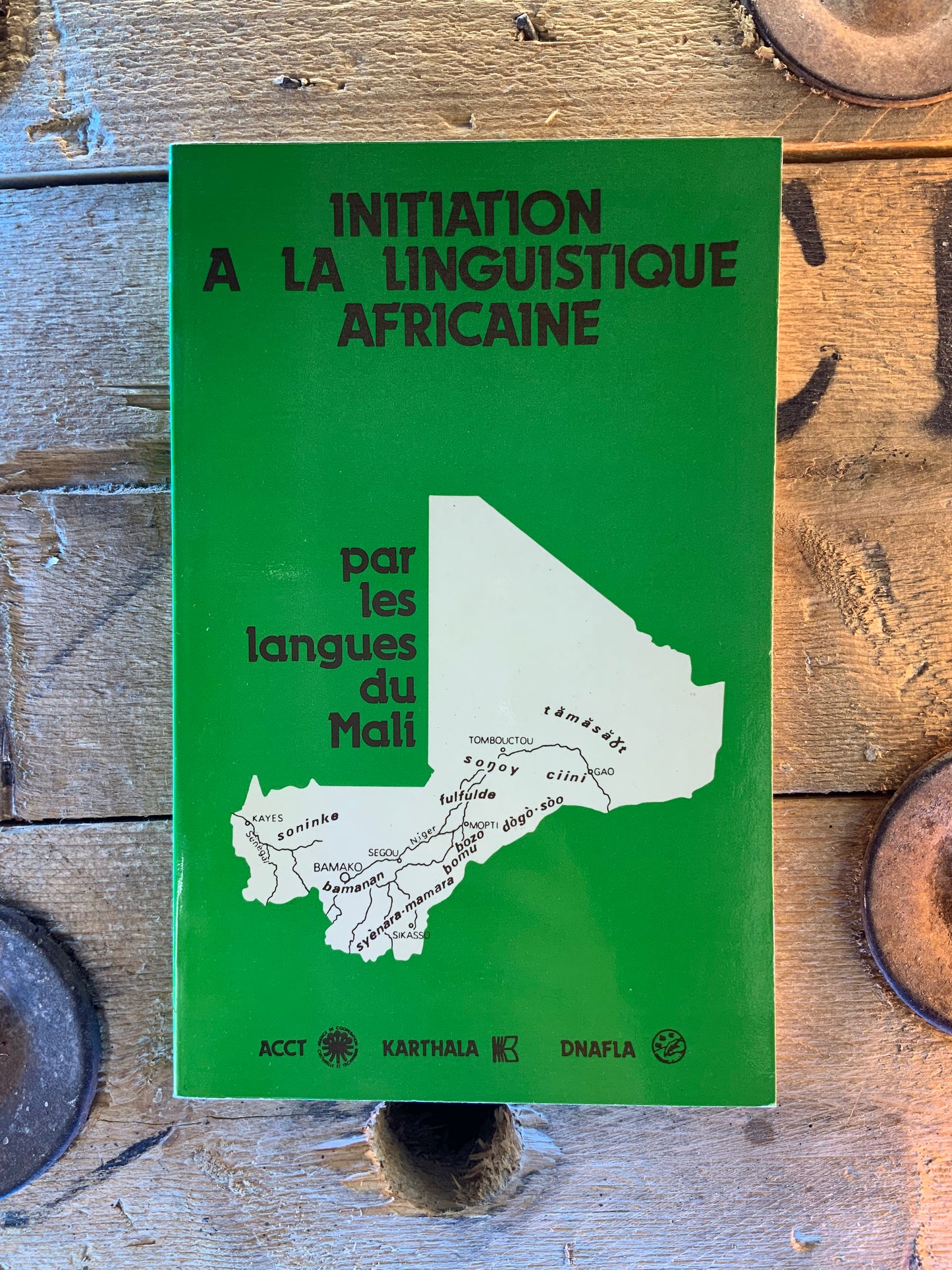 Initiation à la linguistique africaine : par les langues du Mali