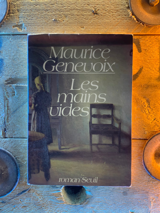 Les mains vides - Maurice Genevoix