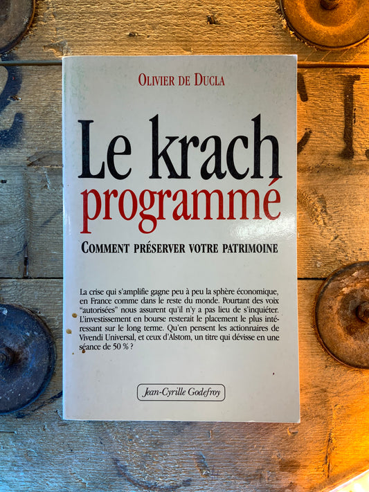 Le krach programmé - Olivier De Ducla