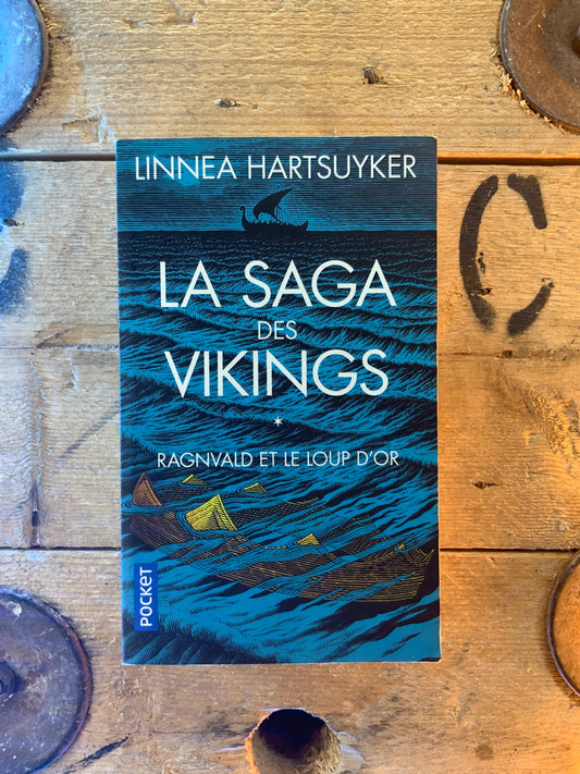 La saga des Vikings : Ragnvald et le loup d’or - Linnea Hartsuyker