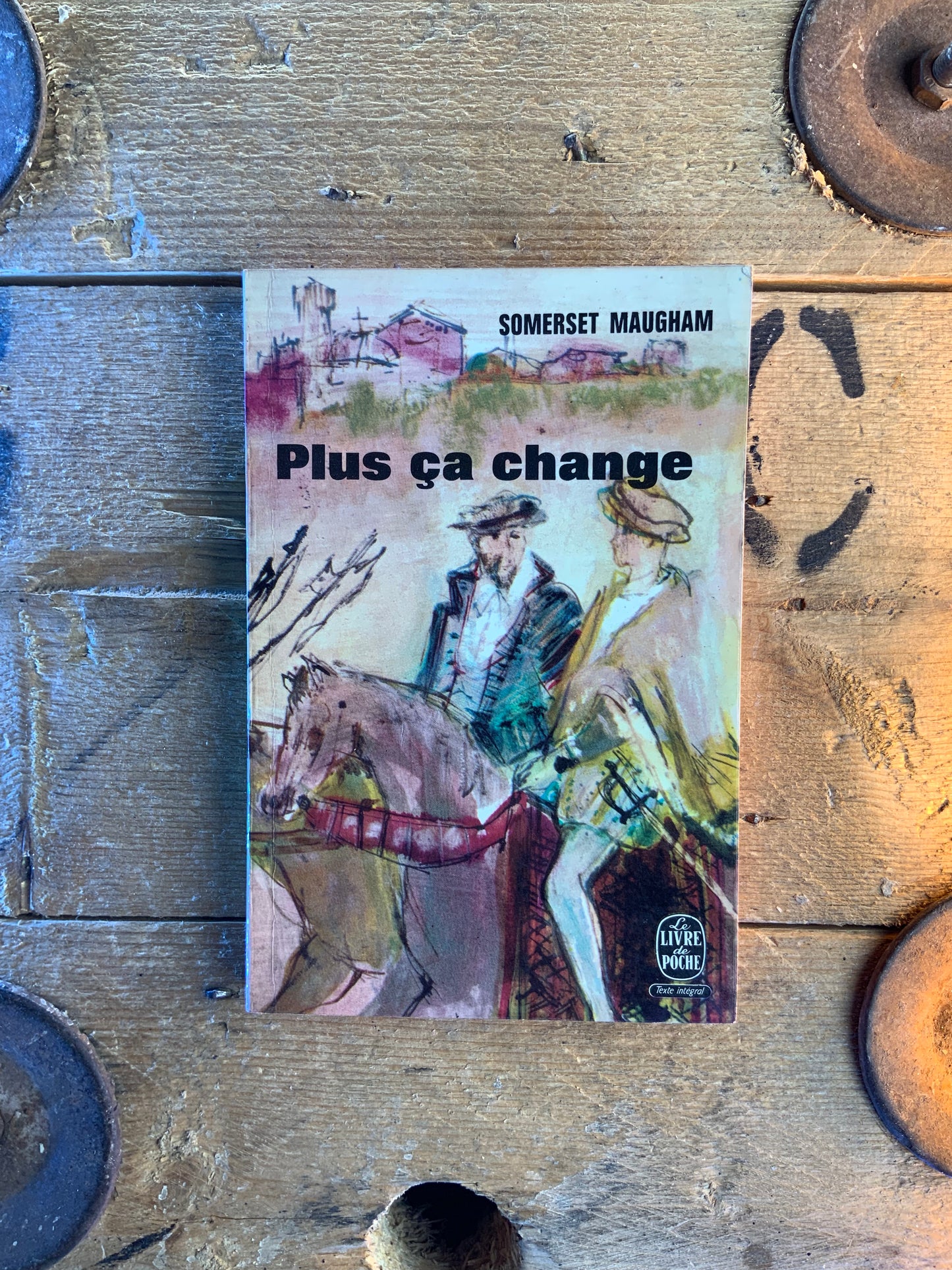 Plus ça change - Somerset Maugham