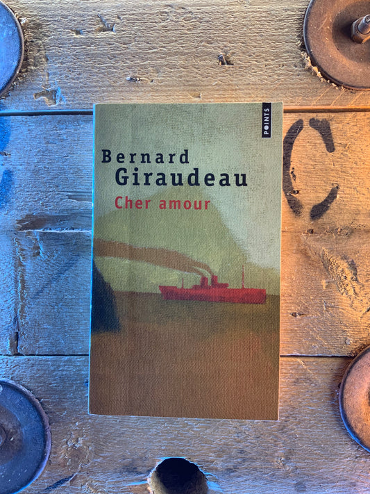 Cher amour - Bernard Giraudeau