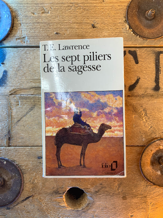 Les sept piliers de la sagesse - T.E. Lawrence