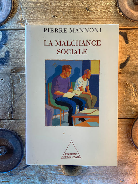 La malchance sociale - Pierre Mannoni