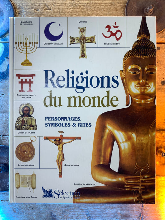 Religions du monde : personnages, symboles et rites