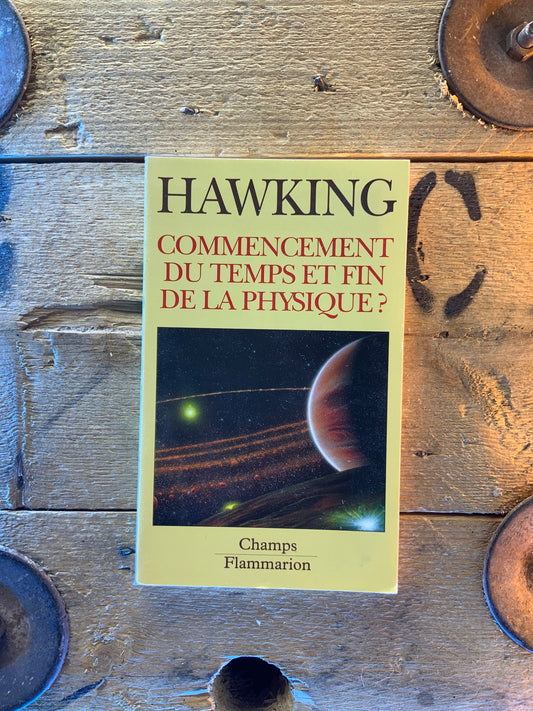 Commencement du temps et fin de la physique - Stephen Hawking