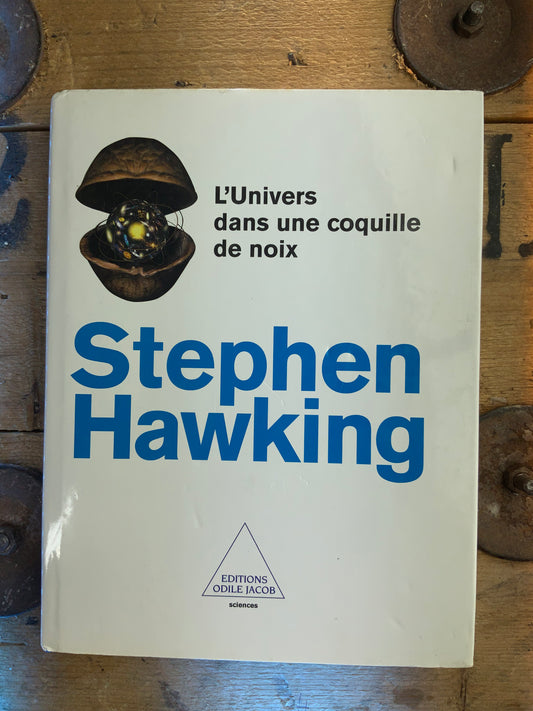 L’Univers dans une coquille de noix - Stephen Hawking