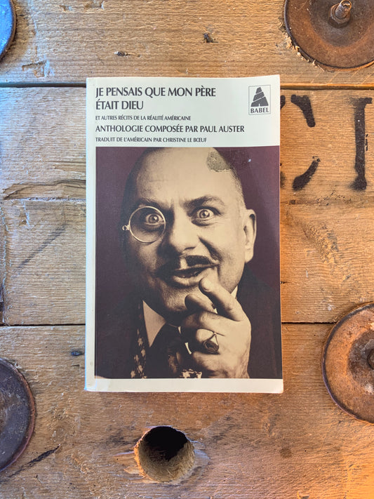 Je pensais que mon père était dieu , Anthologie composé par Paul Auster