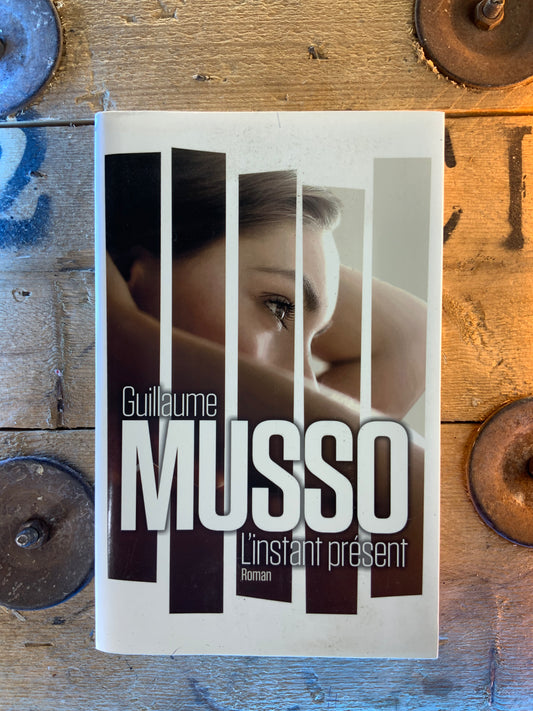 L’instant présent - Guillaume Musso