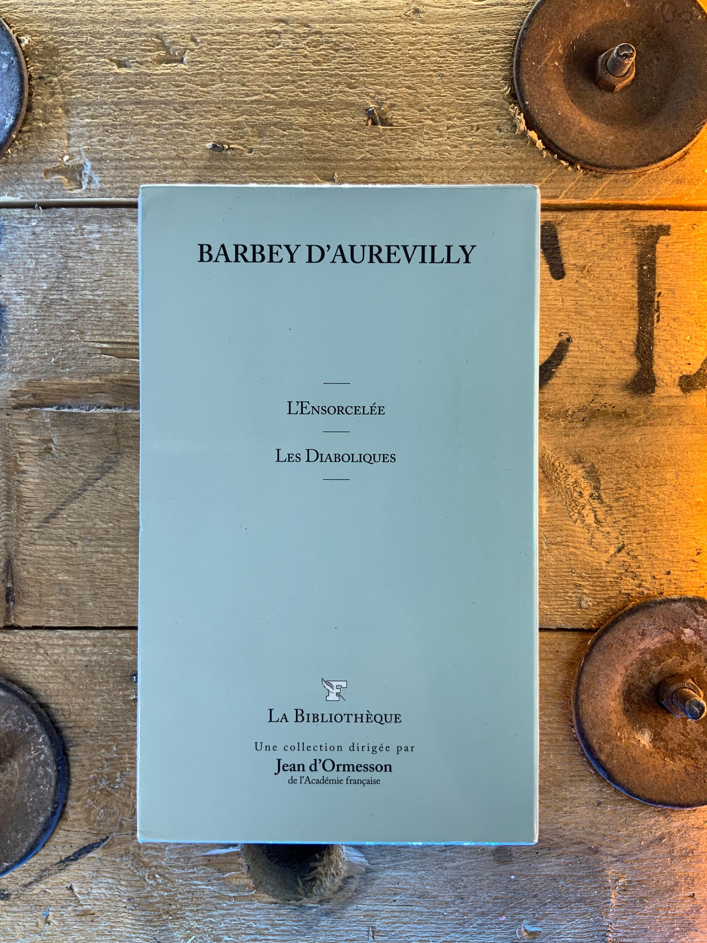 L’Ensorcolée. Les diaboliques - Barbey D’Aurevilly