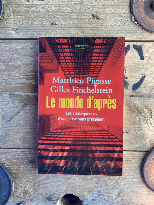 Le monde d’après : les conséquences d’une crise sans précédent - Mathieu Pigasse et Gilles Finchelstein