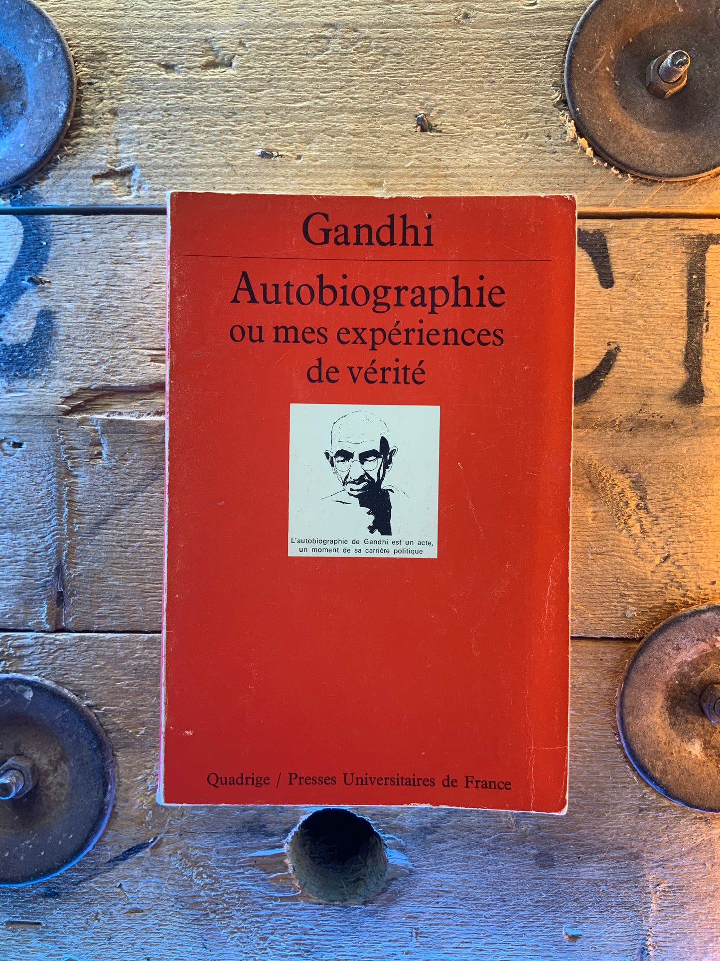 Autobiographie, ou mes expériences de vérité - Gandhi