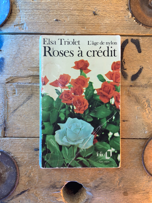 Roses à crédit - Elsa Triolet