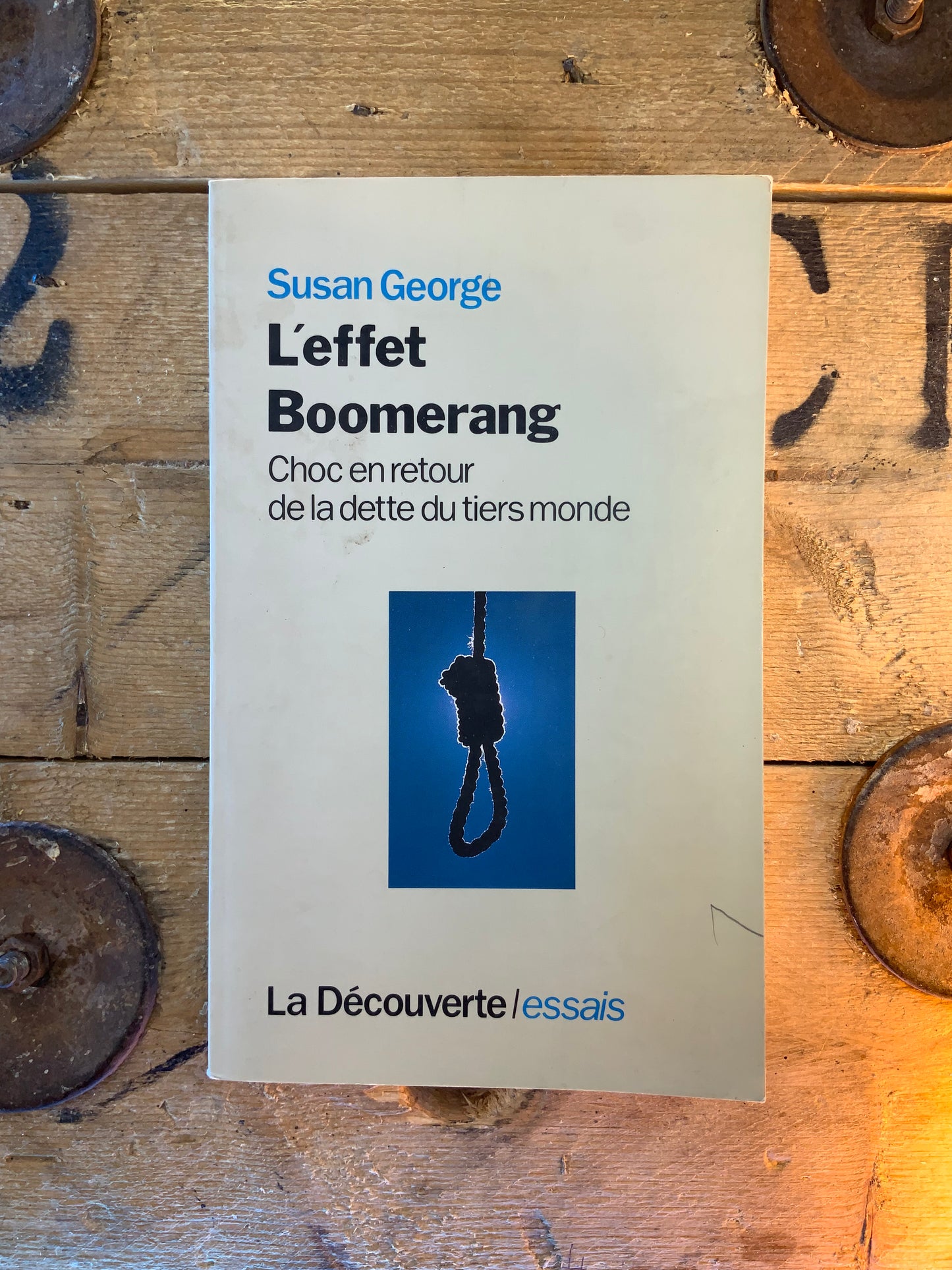 L’effet Boomerang : choc en retour de la dette du tiers-monde - Susan George