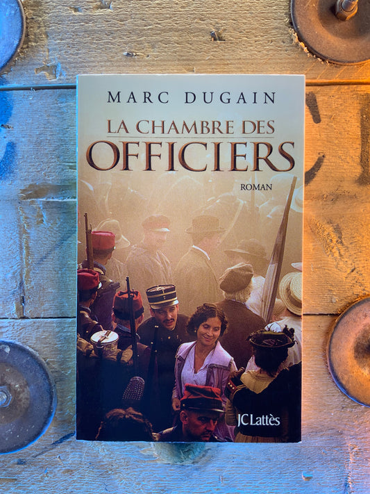 La chambre des officiers - Marc Dugain