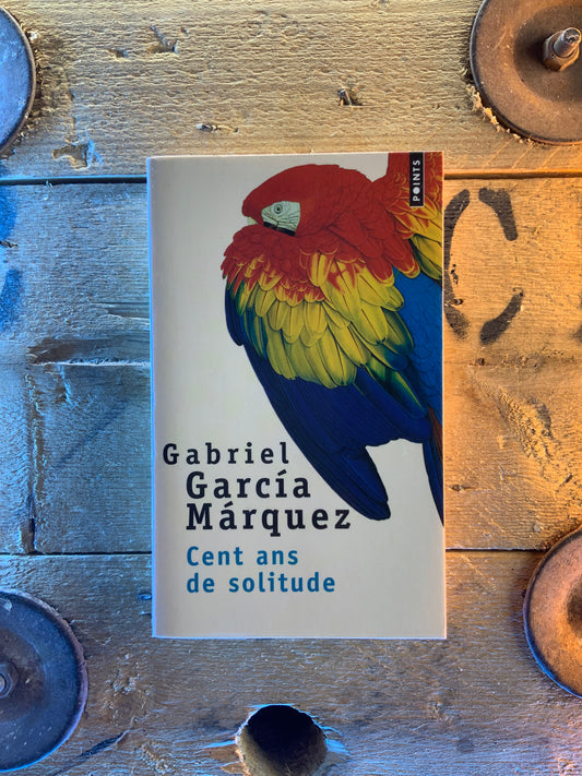 Cent ans de solitude - Gabriel Garcia Marquez