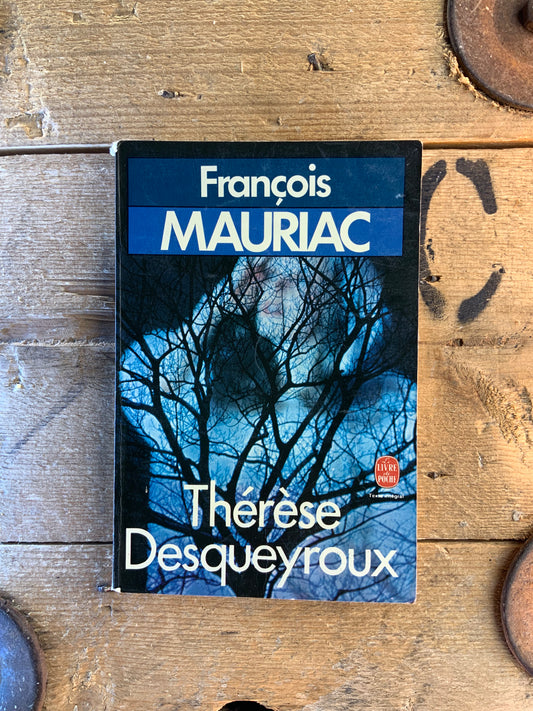 Thérèse Desqueyroux - François Mauriac