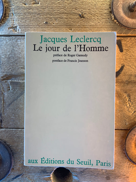 Le jour de l’Homme - Jacques Leclerq