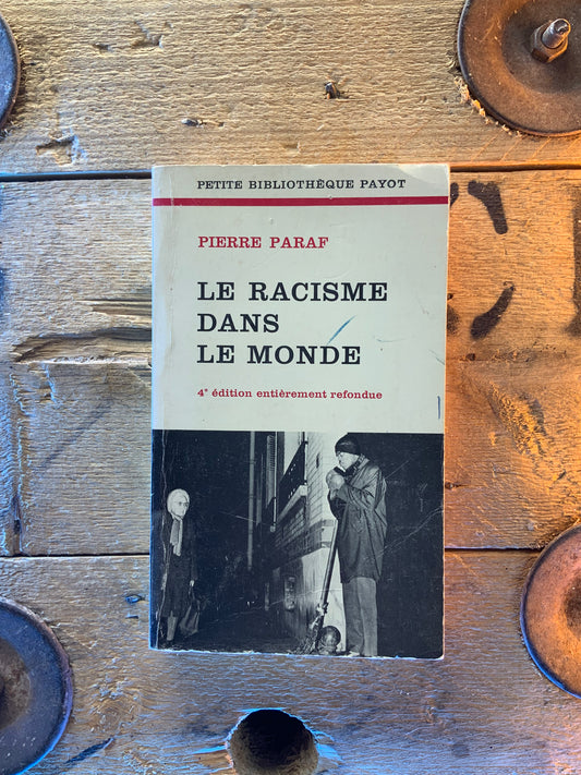 Le racisme dans le monde - Pierre Paraf