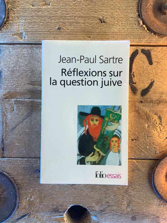 Réflexion sur la question juive - Jean-Paul Sartre