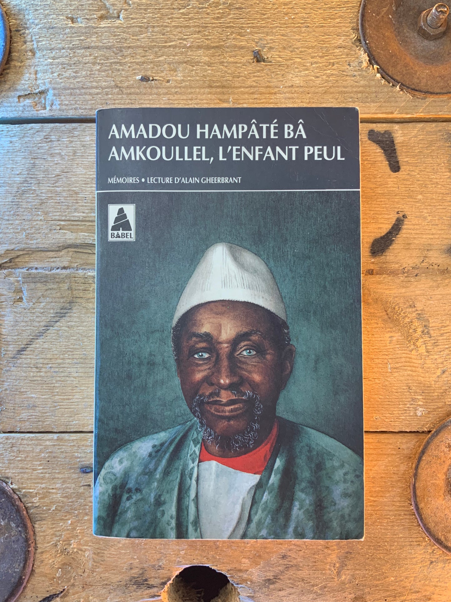 L’enfant peul - Amadou Hampâté Bâ Amkoullel