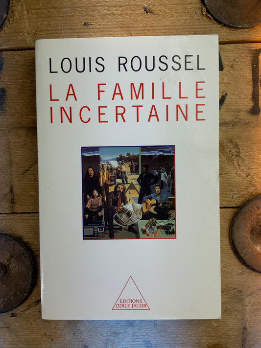 La famille incertaine - Louis Roussel