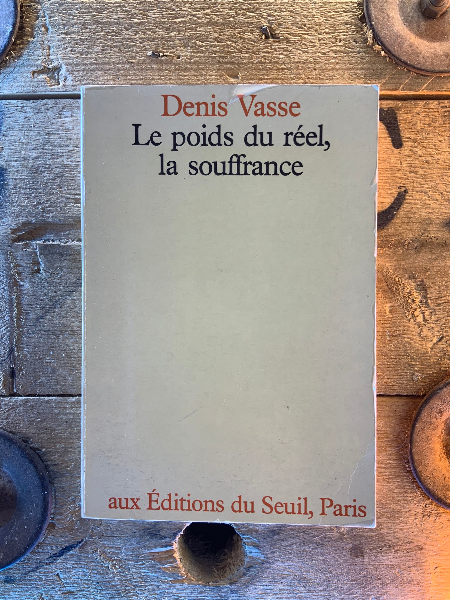 Le poids du réel, la souffrance - Denis Vasse