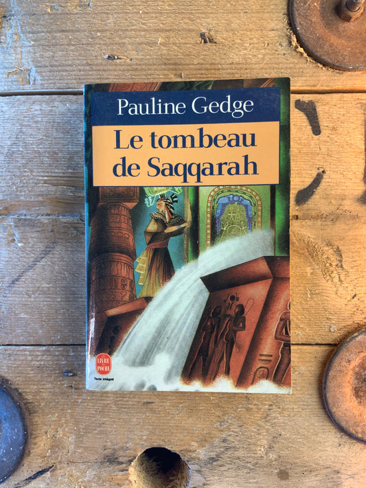 Le tombeau de Saqqarah - Pauline Gedge