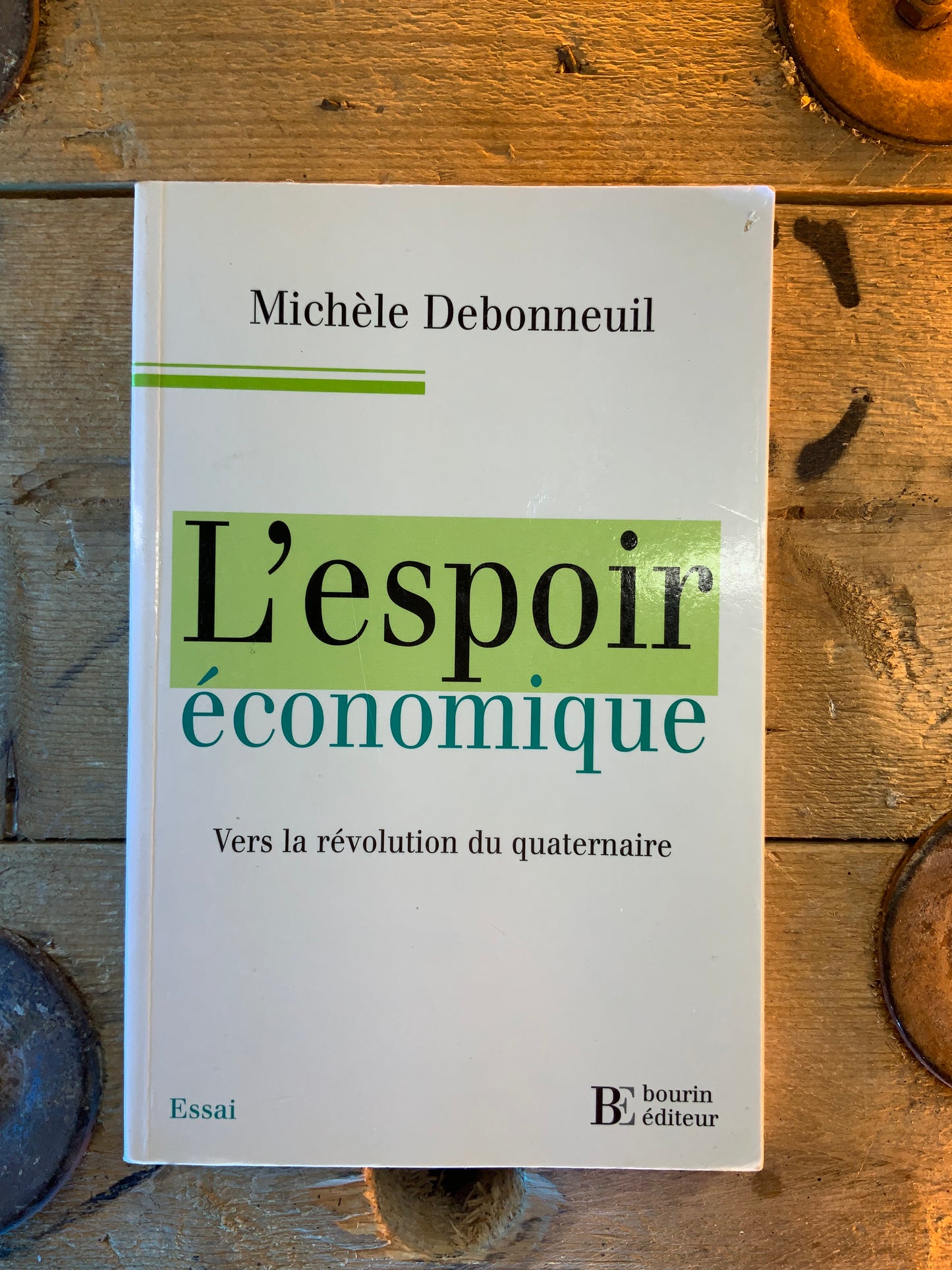 L’espoir économique : vers la révolution du quaternaire - Michèle Debonneuil