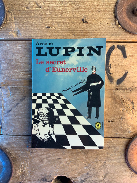 Arsène Lupin : le secret d’Eunerville - Boileau Narcejac