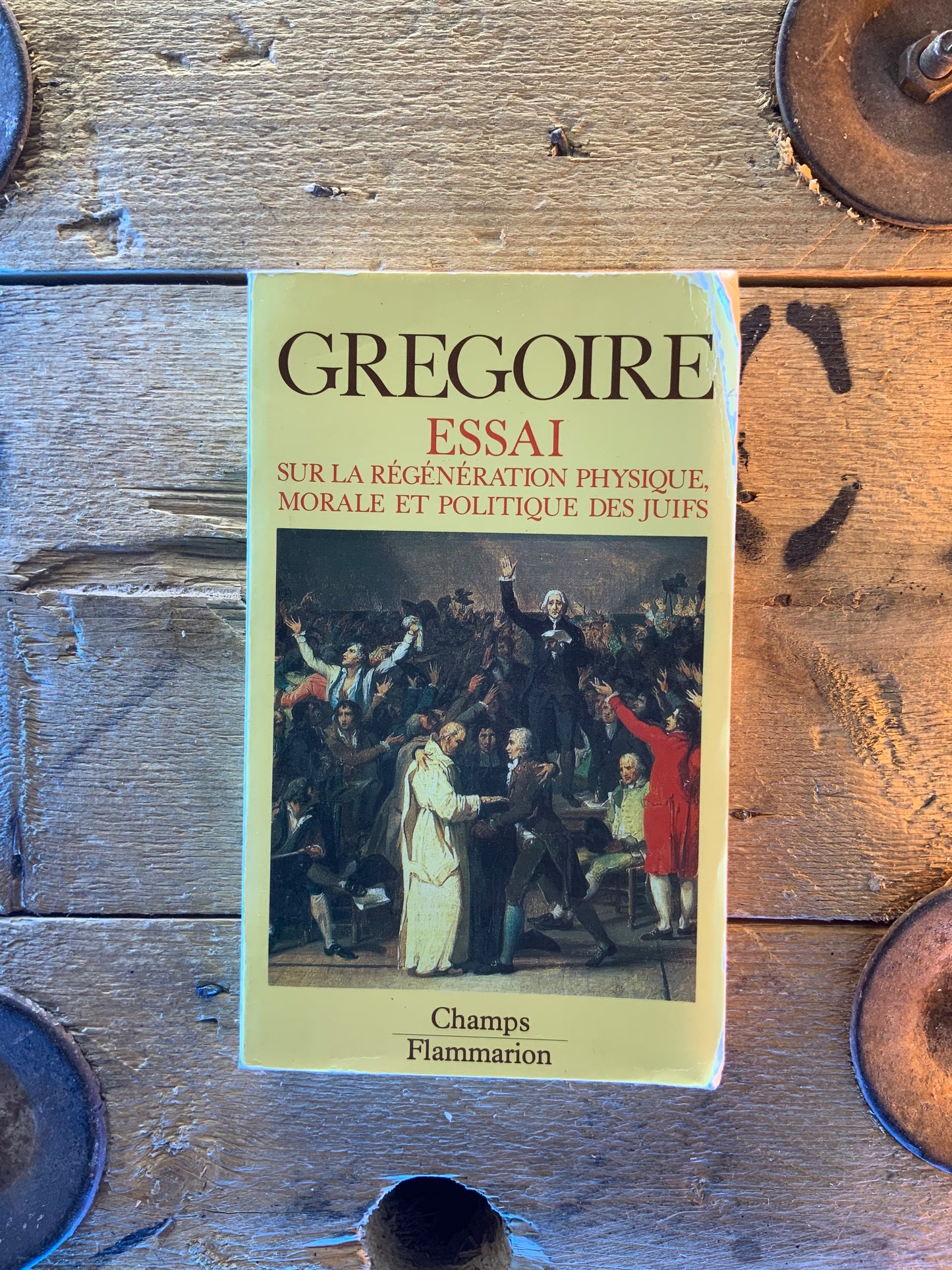 Essai sur la régénération physique, morale et politique des juifs - Gregoire