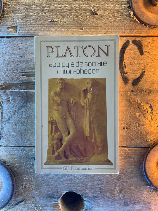 Apologie de Socrate . Criton . Phédon - Platon