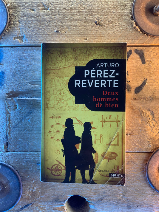 Deux hommes de bien - Arturo Pérez-Reverte