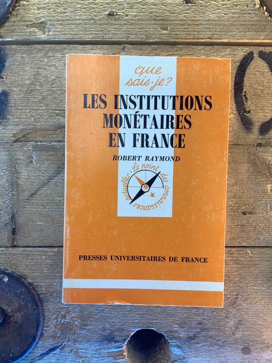 Les institutions monétaires en France