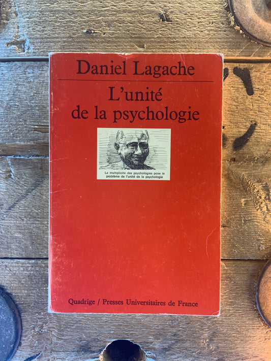 L’unité de la psychologie - Daniel Lagache