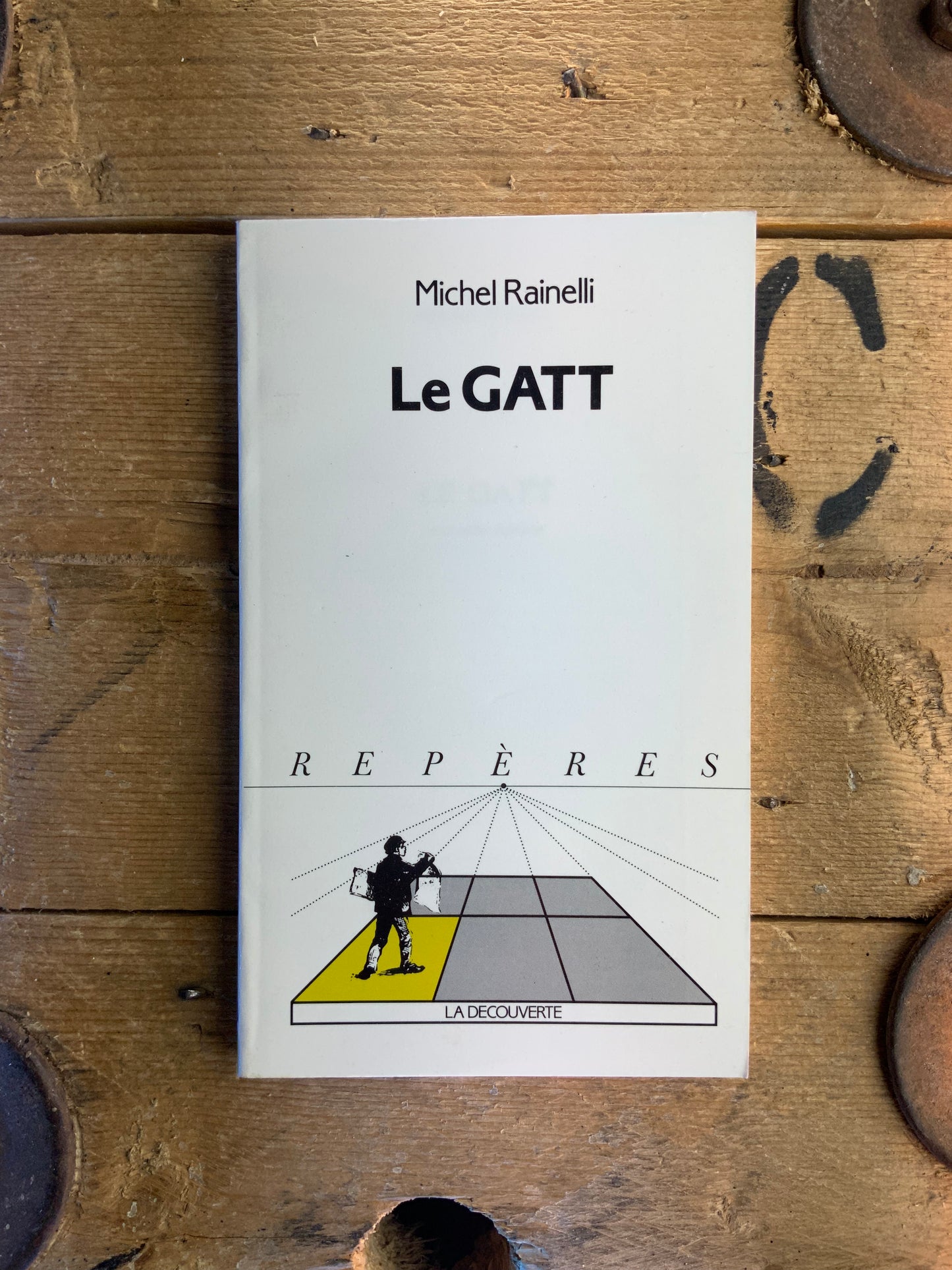 Le GATT - Michel Rainelli