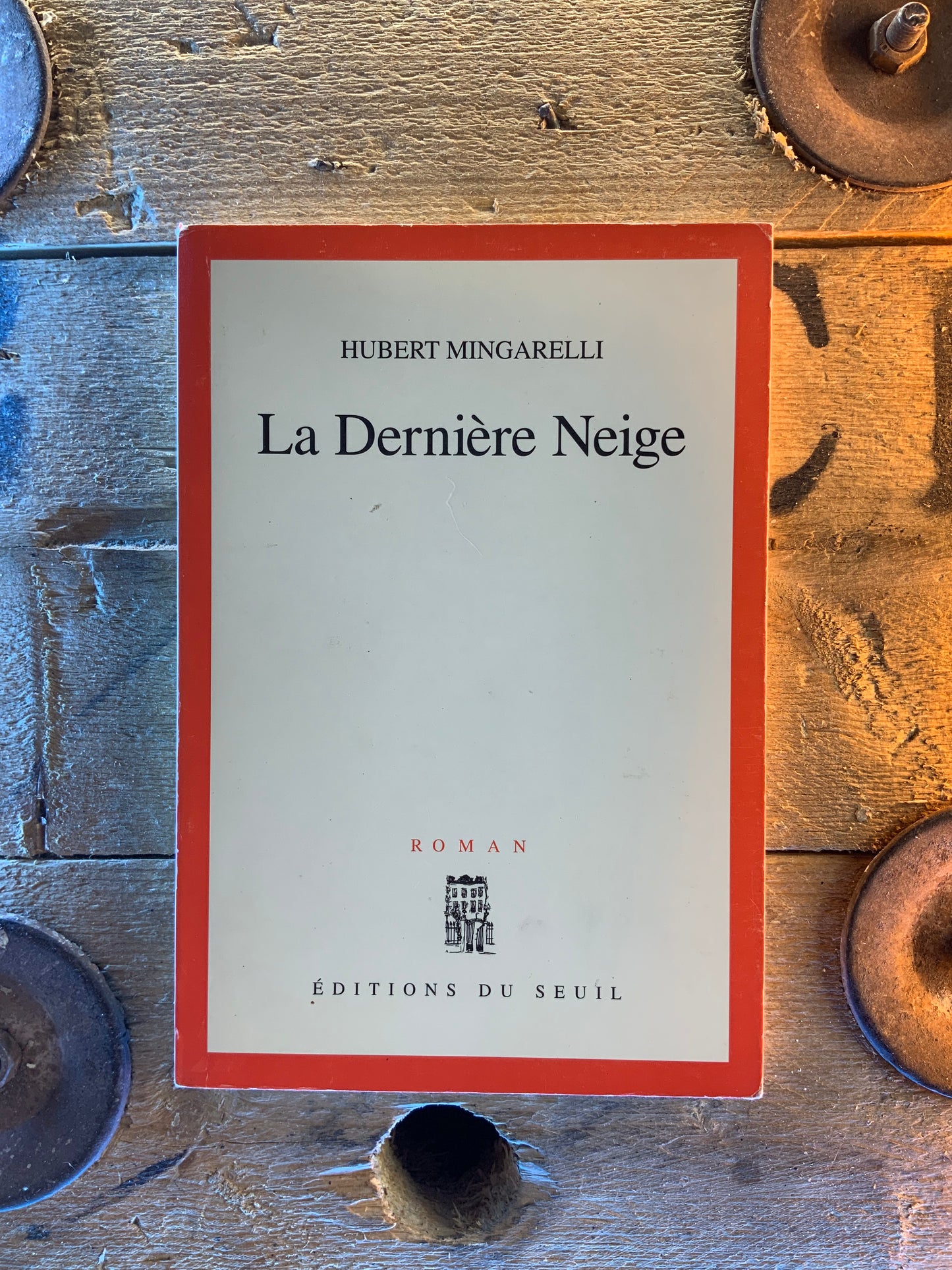 La dernière neige - Hubert Mingarelli