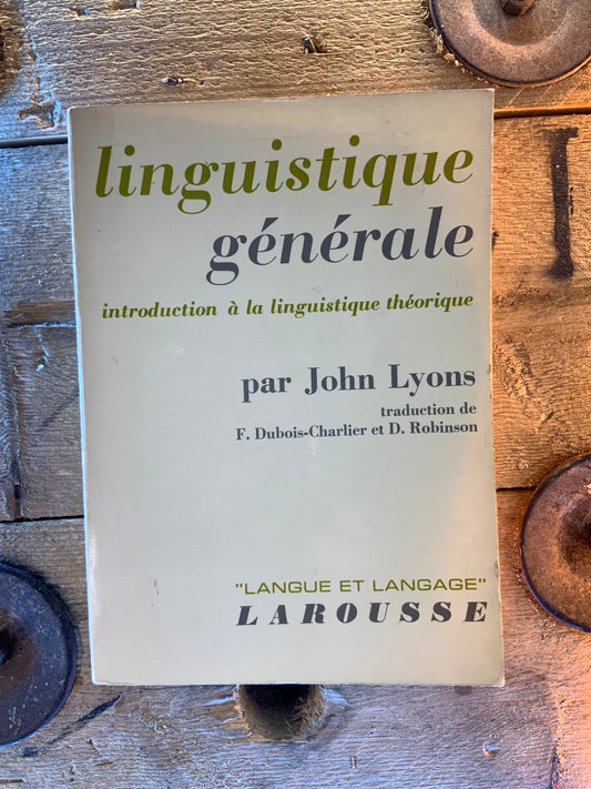 Linguistique générale : introduction à la linguistique générale : introduction à la linguistique théorique - John Lyons