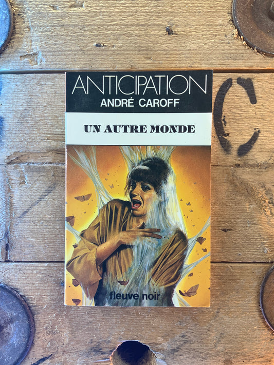 [COLLECTION ANTICIPATION] Un autre monde - André Caroff