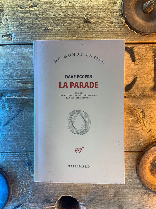 La parade - Dave Eggers