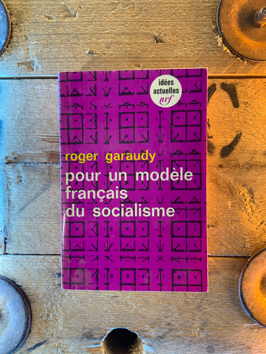 Pour un modèle français du socialisme - Roger Garaudy