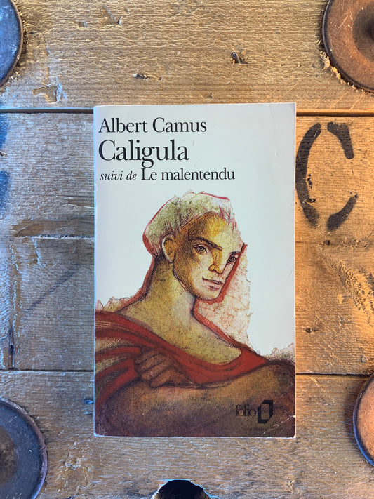 Caligula, suivi de Le malentendu - Albert Camus