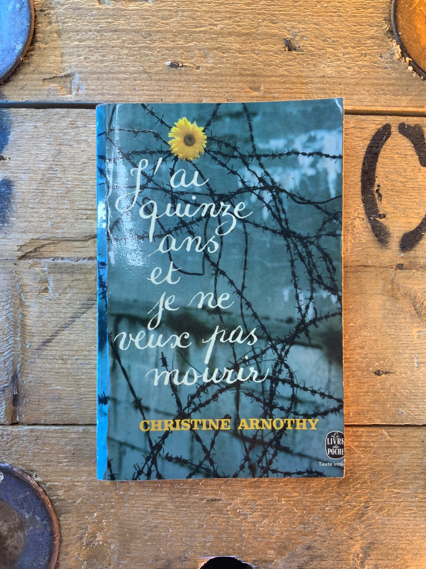 J’ai quinze ans et je ne veux pas mourir - Christine Arnothy