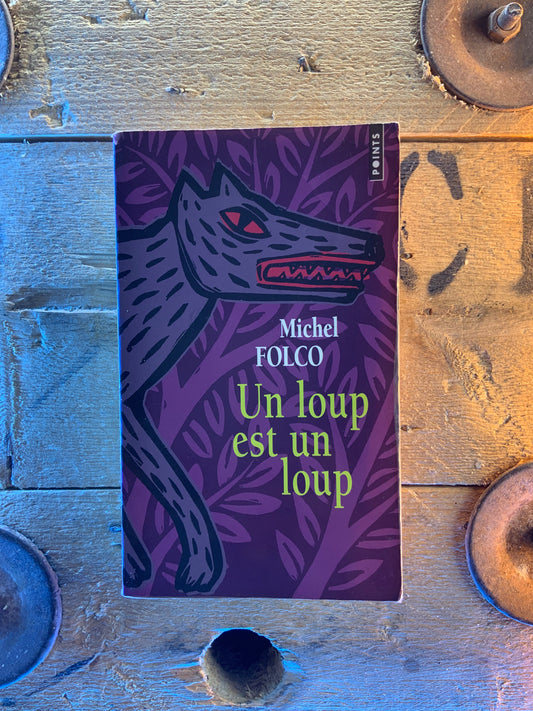 Un loup est un loup - Michel Folco