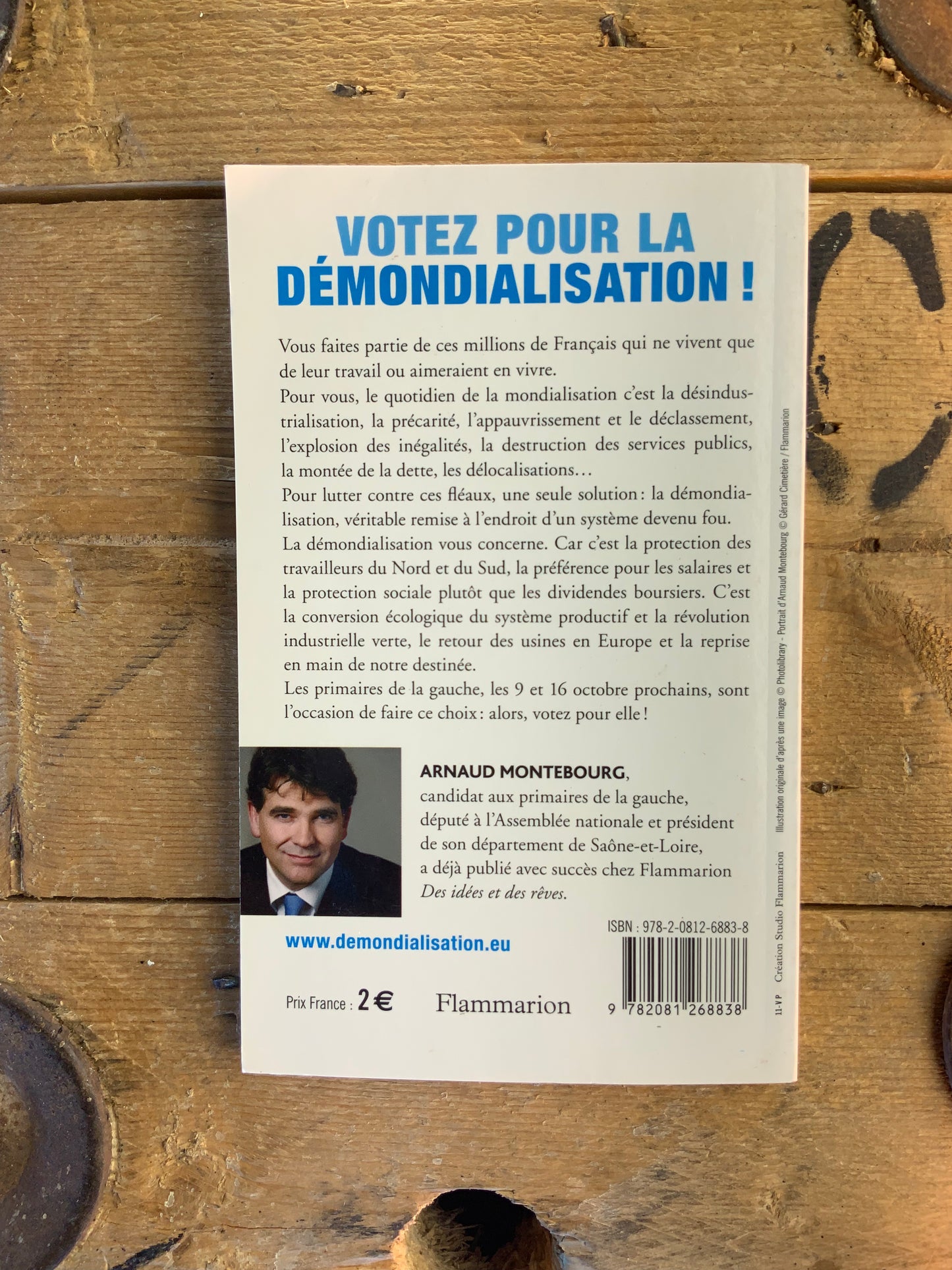 Votez pour la démondialisation - Arnaud Montebourg