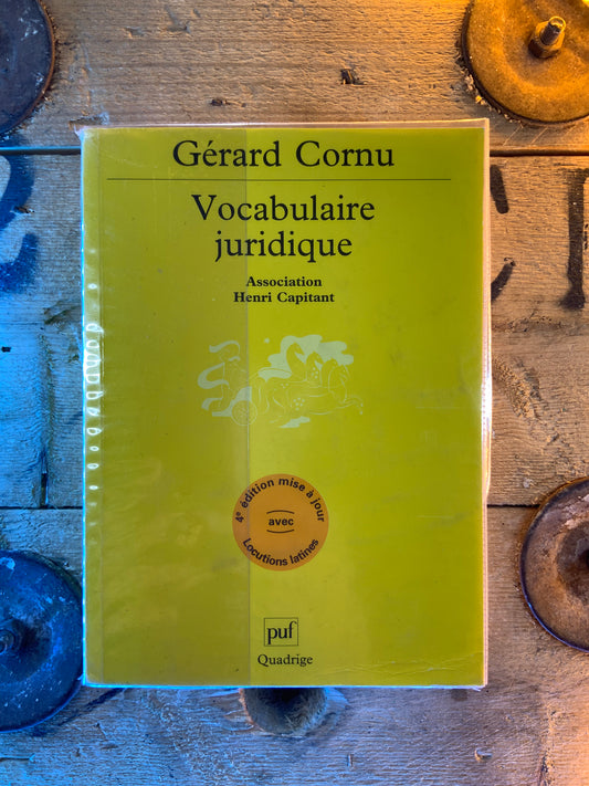 Vocabulaire juridique - Gérard Cornu