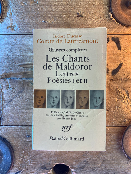 Œuvres complètes : Les chants de Maldoror, Lettres, Poésies I et II - Isidore Ducasse Comte de Lautreamont