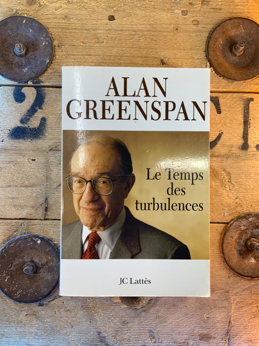 Le temps de la turbulence - Alain Greenspan